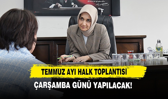 Temmuz Ayı Halk Toplantısı Çarşamba Günü Yapılacak!