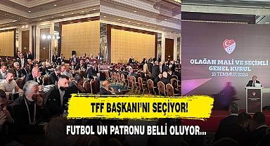 TFF Başkanı'nı Seçiyor!