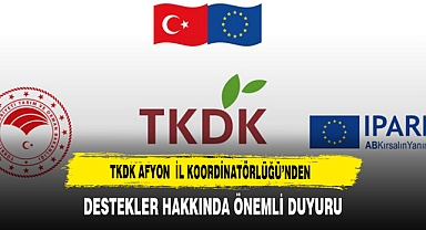 TKDK Afyon İl Koordinatörlüğü’nden Destekler Hakkında Önemli Duyuru