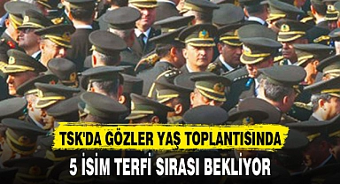 TSK'DA GÖZLER YAŞ TOPLANTISINDA