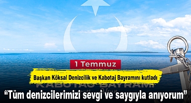 “Tüm denizcilerimizi sevgi ve saygıyla anıyorum”