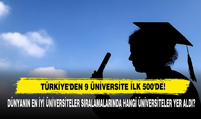 Türkiye'den 9 Üniversite İlk 500'de!
