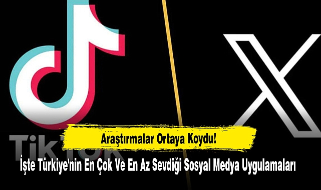 Türkiye'nin En Çok Ve En Az Sevdiği Sosyal Medya Uygulamaları
