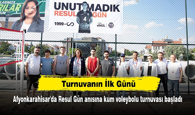 Turnuvanın İlk Günü: Afyonkarahisar'da Resul Gün anısına kum voleybolu turnuvası başladı