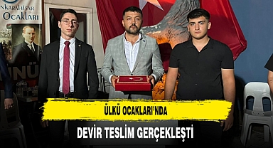 Ülkü Ocakları’nda Devir Teslim Gerçekleşti