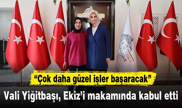 Vali Yiğitbaşı, Ekiz'i makamında kabul etti