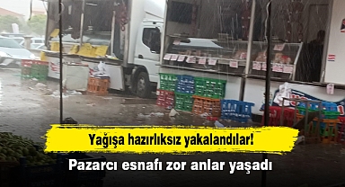 Yağışa hazırlıksız yakalandılar! Pazarcı esnafı zor anlar yaşadı