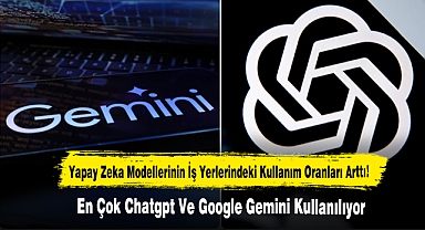 Yapay Zeka Modellerinin İş Yerlerindeki Kullanım Oranları Arttı!