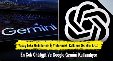 Yapay Zeka Modellerinin İş Yerlerindeki Kullanım Oranları Arttı!
