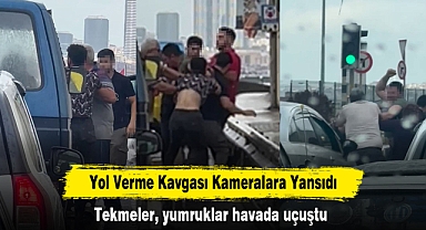 Yol Verme Kavgası Kameralara Yansıdı: Tekmeler, yumruklar havada uçuştu