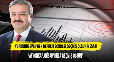 Yurdunuseven’den Deprem Sonrası Geçmiş Olsun Mesajı