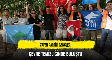 Zafer Partili Gençler Çevre Temizliğinde Buluştu