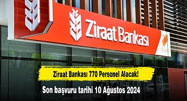 Ziraat Bankası 770 Personel Alacak!