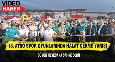 18. ATSO Spor Oyunlarında Halat Çekme Yarışı Büyük Heyecana Sahne Oldu
