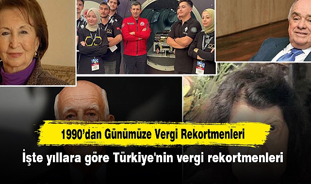 1990’dan Günümüze Vergi Rekortmenleri