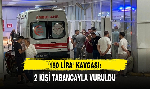 2 KİŞİ TABANCAYLA VURULDU