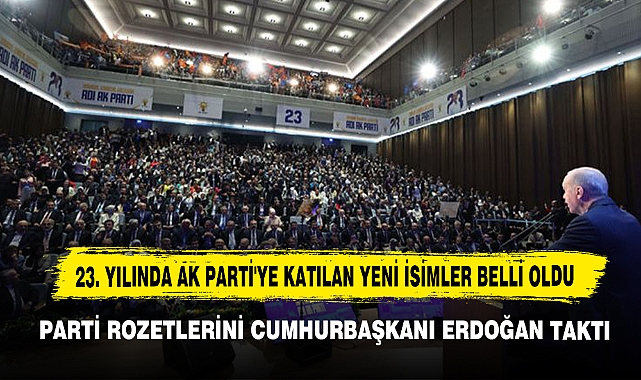 23. Yılında AK Parti'ye Katılan Yeni İsimler Belli Oldu