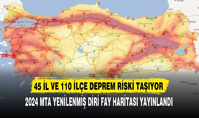 45 İL VE 110 İLÇE DEPREM RİSKİ TAŞIYOR
