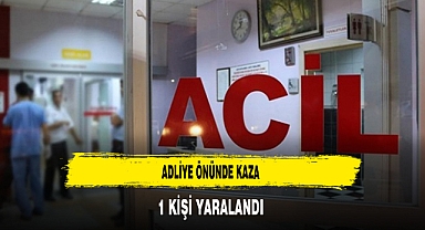 Adliye Önünde Kaza 1 Kişi Yaralandı