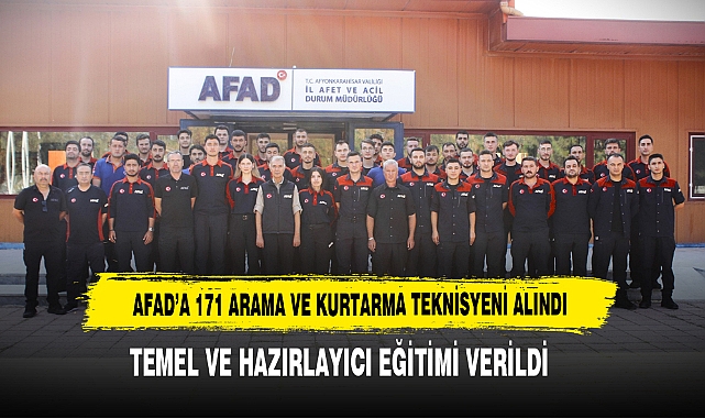 AFAD’A 171 ARAMA VE KURTARMA TEKNİSYENİ ALINDI