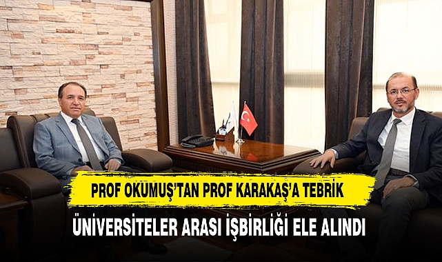 AFSÜ Rektörü Prof. Dr. Nurullah Okumuş'tan AKÜ Rektörü Prof. Dr. Mehmet Karakaş’a Ziyaret