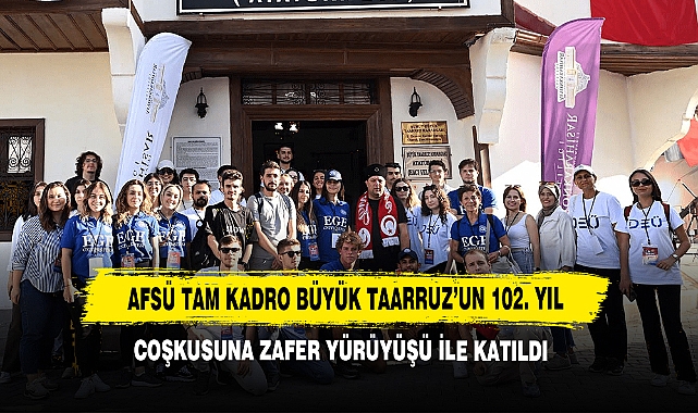 AFSÜ Tam Kadro Büyük Taarruz’un 102. Yıl Coşkusuna Zafer Yürüyüşü İle Katıldı