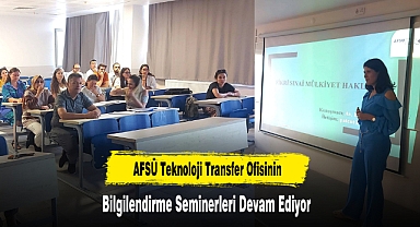 AFSÜ Teknoloji Transfer Ofisinin Bilgilendirme Seminerleri Devam Ediyor