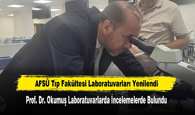 AFSÜ Tıp Fakültesi Laboratuvarları Yenilendi