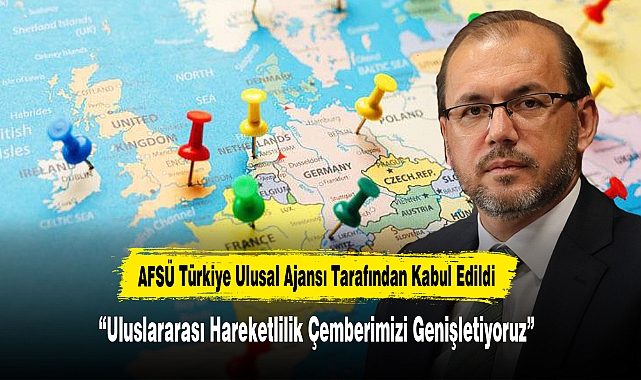 AFSÜ Türkiye Ulusal Ajansı Tarafından Kabul Edildi
