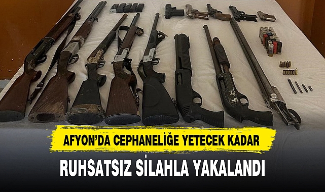 AFYON'DA CEPHANELİĞE YETECEK KADAR RUHSATSIZ SİLAHLA YAKALANDI