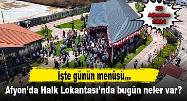 Afyon'da Halk Lokantası'nda bugün neler var? İşte günün menüsü...