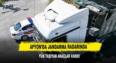 Afyon’da Jandarma Radarında Yük Taşıyan Araçlar Vardı!