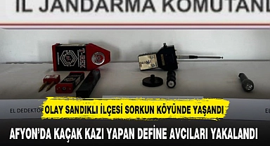 AFYON'DA KAÇAK KAZI YAPAN DEFİNE AVCILARI YAKALANDI