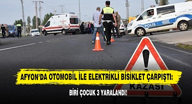Afyon’da Otomobil İle Elektrikli Bisiklet Çarpıştı: Biri Çocuk 3 Yaralandı!