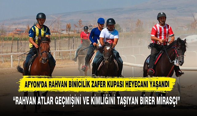 Afyon’da Rahvan Binicilik Zafer Kupası Heyecanı Yaşandı