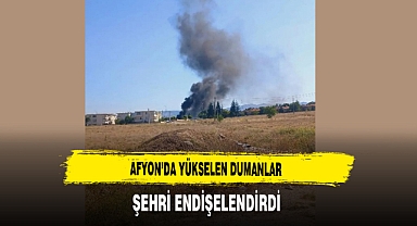 Afyon'da Yükselen Dumanlar Şehri Endişelendirdi