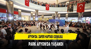 Afyon’da Zafer Haftası Coşkusu Park Afyon'da Yaşandı