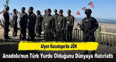 Afyon Kocatepe'de JÖH Anadolu'nun Türk Yurdu Olduğunu Dünyaya Hatırlattı