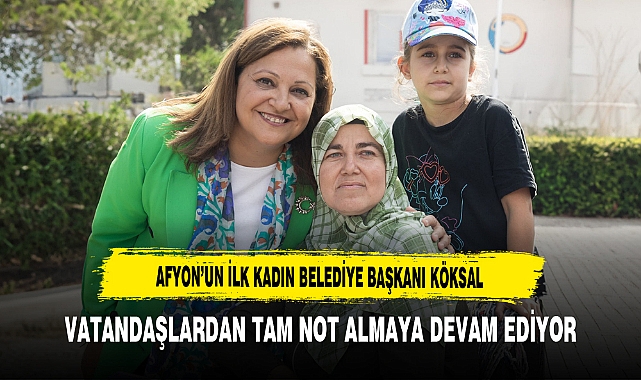 Afyon’un İlk Kadın Belediye Başkanı Köksal Vatandaşlardan Tam Not Almaya Devam Ediyor