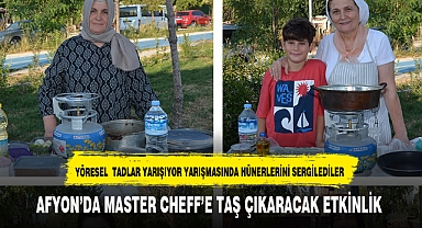 AFYON'UN YÖRESEL TADLARI YARIŞMADA BEĞENİ TOPLADI