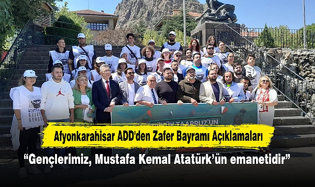 Afyonkarahisar ADD'den Zafer Bayramı Açıklamaları: "Gençlerimiz, Mustafa Kemal Atatürk'ün emanetidir"