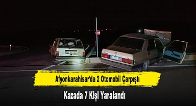 Afyonkarahisar'da 2 Otomobil Çarpıştı Kazada 7 Kişi Yaralandı