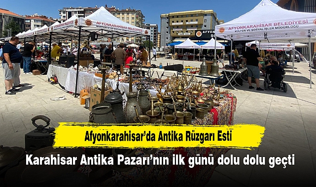 Afyonkarahisar’da Antika Rüzgarı Esti