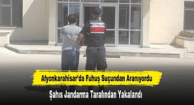 Afyonkarahisar’da Fuhuş Suçundan Aranıyordu