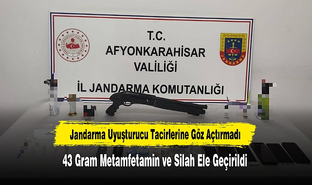 Afyonkarahisar’da Jandarma Uyuşturucu Tacirlerine Göz Açtırmadı
