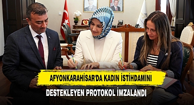 Afyonkarahisar'da Kadın İstihdamını Destekleyen Protokol İmzalandı!