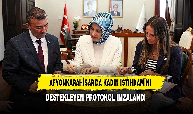 Afyonkarahisar'da Kadın İstihdamını Destekleyen Protokol İmzalandı!