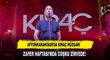 AFYONKARAHİSAR'DA KIRAÇ RÜZGARI: ZAFER HAFTASI'NDA COŞKU ZİRVEDE!