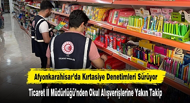 Afyonkarahisar’da Kırtasiye Denetimleri Sürüyor