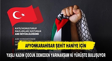 Afyonkarahisar'dan öyle bir ses çıkaralım ki, siyonistler titretsin!